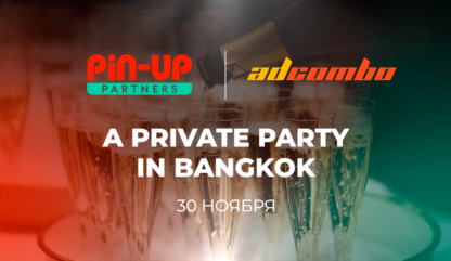 Конференция AdCombo X PIN-UP Partners Private Party в Бангкоке